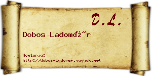 Dobos Ladomér névjegykártya